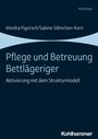 Monika Pigorsch: Pflege und Betreuung Bettlägeriger, Buch