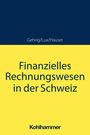 Marco Gehrig: Finanzielles Rechnungswesen in der Schweiz, Buch