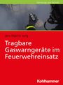 Jens Martin Jung: Tragbare Gaswarngeräte im Feuerwehreinsatz, Buch