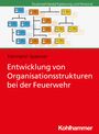 Hermann Spanner: Entwicklung von Organisationsstrukturen bei der Feuerwehr, Buch