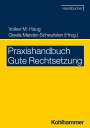 Eberhard Birkert: Praxishandbuch Gute Rechtsetzung, Buch