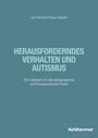 Jan Micheel: Herausforderndes Verhalten und Autismus, Buch