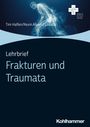 Tim Halfen: Lehrbrief Frakturen und Traumata, Buch