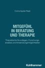 Corina Aguilar-Raab: Mitgefühl in Beratung und Therapie, Buch
