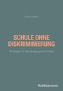 Doris Lindner: Schule ohne Diskriminierung, Buch
