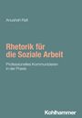 Anusheh Rafi: Rhetorik für die Soziale Arbeit, Buch
