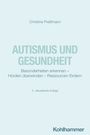 Christine Preißmann: Autismus und Gesundheit, Buch