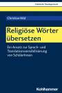 Christian Hild: Religiöse Wörter übersetzen, Buch