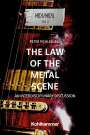 : The Law of the Metal Scene, Buch