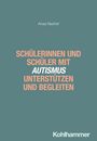 Anas Nashef: Schülerinnen und Schüler mit Autismus unterstützen und begleiten, Buch