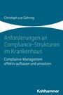 Christoph Leo Gehring: Anforderungen an Compliance-Strukturen im Krankenhaus, Buch