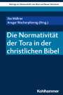 : Die Normativität der Tora in der christlichen Bibel, Buch