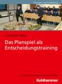 Christoph Slaby: Das Planspiel als Entscheidungstraining, Buch