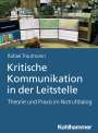 Rafael Trautmann: Kritische Kommunikation in der Leitstelle, Buch
