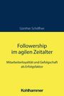 Günther Schöffner: Followership im agilen Zeitalter, Buch