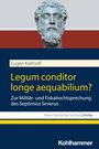 Eugen Kalthoff: Legum conditor longe aequabilium?, Buch