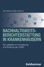 René Schubert: Nachhaltigkeitsberichterstattung in Krankenhäusern, Buch