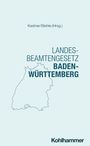 Text: "Kastner/Stehle (Hrsg.) LANDES-BEAMTENGESETZ BADEN-WÜRTTEMBERG". Umriss von Baden-Württemberg, Logo: Kohlhammer.
