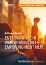 Katharina Ceming: Entspannt Euch! Warum moralische Empörung nicht hilft, Buch