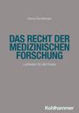 Georg Sandberger: Das Recht der medizinischen Forschung, Buch