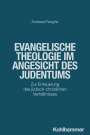 Andreas Pangritz: Evangelische Theologie im Angesicht des Judentums, Buch