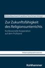 : Zur Zukunftsfähigkeit des Religionsunterrichts, Buch