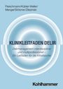 Robert Fleischmann: Klinikleitfaden Delir, Buch