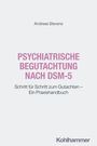 Andreas Stevens. Psychiatrische Begutachtung nach DSM-5. Schritt für Schritt zum Gutachten – Ein Praxishandbuch. Kohlhammer.