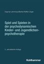 Dagmar Lehmhaus: Spiel und Spielen in der psychodynamischen Kinder- und Jugendlichenpsychotherapie, Buch