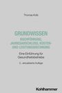 Thomas Kolb: Grundwissen Buchführung, Jahresabschluss, Kosten- und Leistungsrechnung, Buch