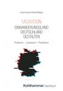 Wolf-Dietrich Hammann: Migration - Einwanderungsland Deutschland gestalten, Buch