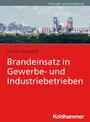 Text oben: "Übungen und Ausbildung". Titel: "Brandeinsatz in Gewerbe- und Industriebetrieben". Bild: Industrielandschaft.