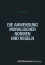 Albert Martin: Die Anwendung moralischer Normen und Regeln, Buch