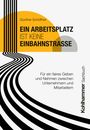 Günther Schöffner: Ein Arbeitsplatz ist keine Einbahnstraße, Buch