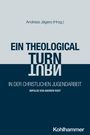 : Ein "theological turn" in der christlichen Jugendarbeit, Buch