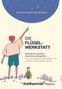 Julia Schuchardt: Die Flügelwerkstatt, Buch