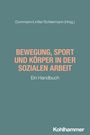 : Bewegung, Sport und Körper in der Sozialen Arbeit, Buch