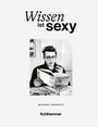 Michael Köckritz: Wissen ist sexy, Buch