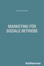 "MARKETING FÜR SOZIALE BETRIEBE", Helmut Kohlert. Unten "Kohlhammer". Schlichtes Design, blauer Hintergrund.