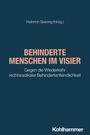 Text: "Behinderte Menschen im Visier: Gegen die Wiederkehr rechtsradikaler Behindertenfeindlichkeit". Dunkler Hintergrund.