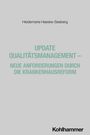 Heidemarie Haeske-Seeberg: Update Qualitätsmanagement - Neue Anforderungen durch die Krankenhausreform, Buch
