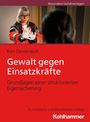 Ken Oesterreich: Gewalt gegen Einsatzkräfte, Buch