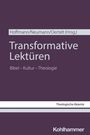 Titel: "Transformative Lektüren: Bibel – Kultur – Theologie", Herausgeber: Hoffmann, Neumann, Oertelt.
