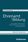 Text: "Ehrenamt und Bildung. Eine praktisch-theologische Theorie des Ehrenamts und der Ehrenamtsbildung." Auf blauem Hintergrund.