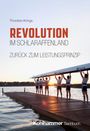 Thorsten Krings: Revolution im Schlaraffenland - zurück zum Leistungsprinzip, Buch
