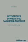 Ulrich Battis, ÖFFENTLICHES BAURECHT UND RAUMORDNUNGSRECHT, 9., überarbeitete Auflage, Kohlhammer. Blauer Text auf grauem Hintergrund.