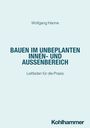 „Bauen im unbeplanten Innen- und Außenbereich“ von Wolfgang Hanne, Leitfaden für die Praxis. Unten steht „Kohlhammer“.