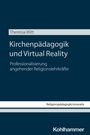 Theresia Witt: Kirchenpädagogik und Virtual Reality, Buch