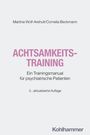 "Achtsamkeitstraining" in lila, darunter "Trainingsmanual für psychiatrische Patienten". Autoren oben, Verlagsname unten.
