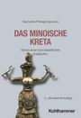 Text: "DAS MINOISCHE KRETA", darunter Statue einer antiken Figur mit erhobenen Armen und Schlangen.
